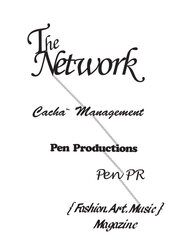 The Network included Cacha` Management, Pen Productions and Pen PR