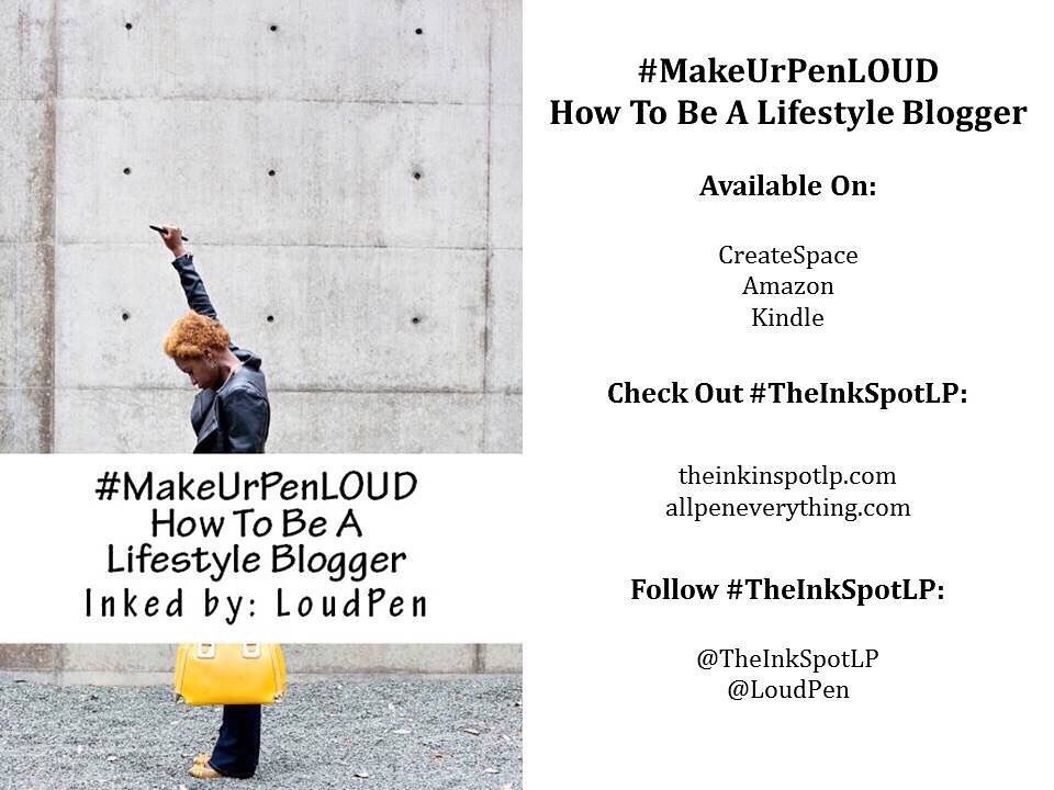 #MakeUrPenLOUD: How To Be A Lifestyle Blogger flyer (Created by The InkSpot)